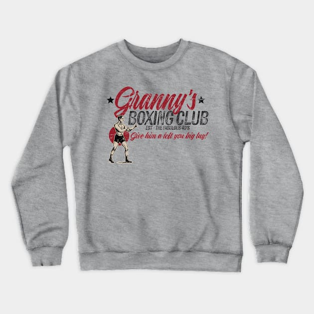 Granny's Boxing Club Crewneck Sweatshirt by ResortMagicMerch